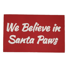 Cargar imagen en el visor de la galería, Cuadro &quot;We Believe in Santa Paws&quot;
