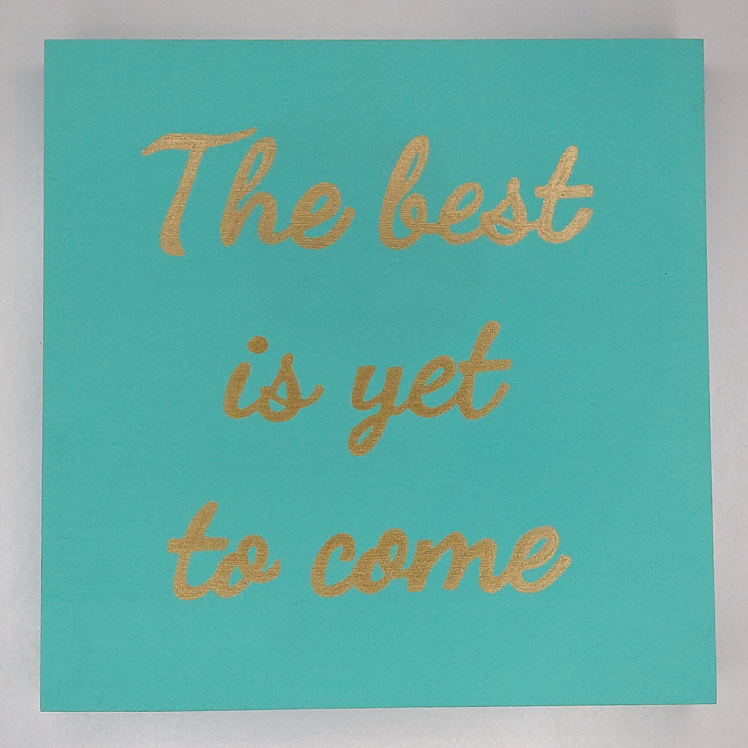 Cuadro The best is yet to come