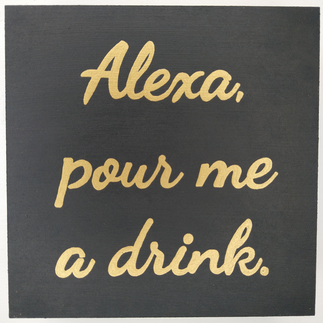 Cuadro Alexa pour me a drink