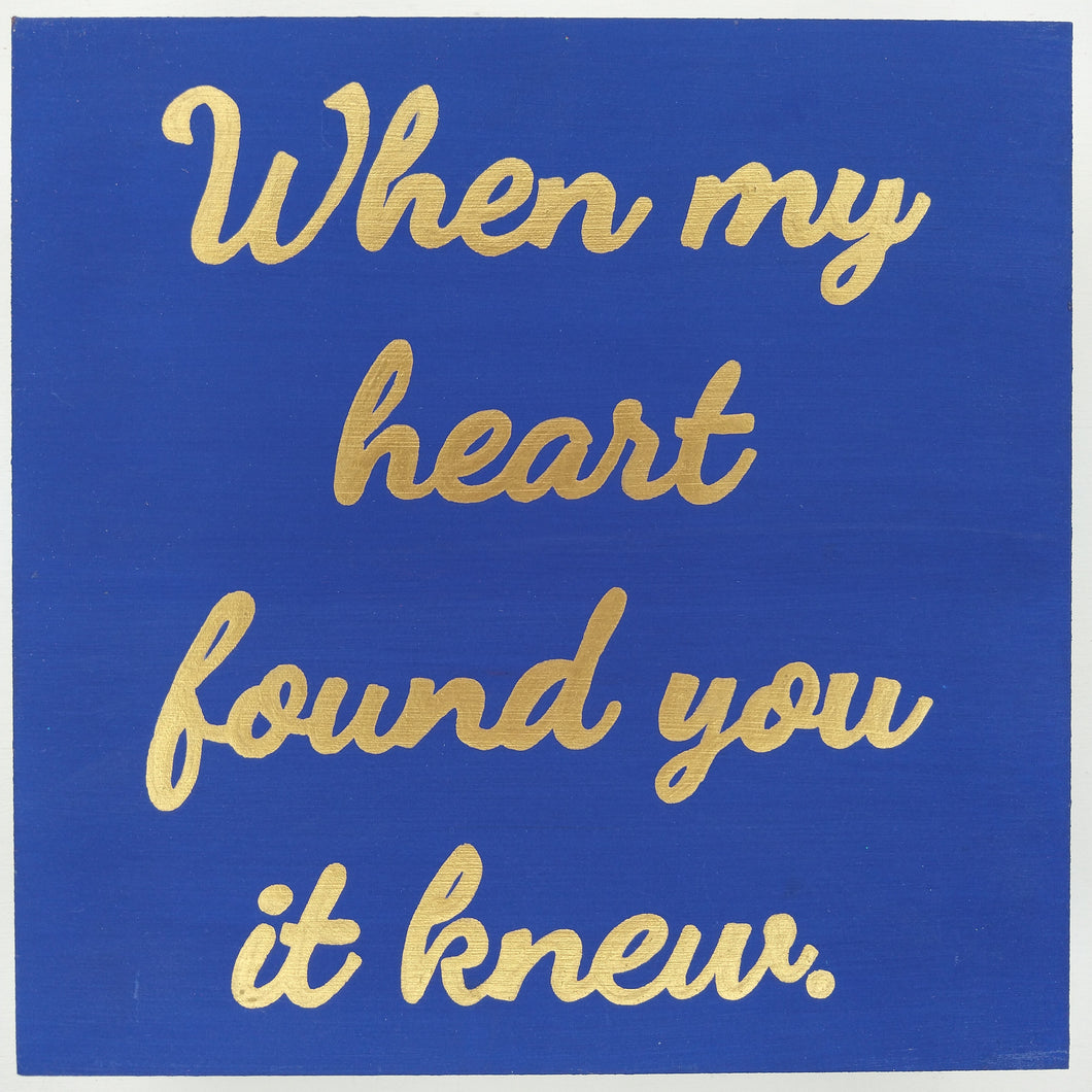 Cuadro When my heart found you it knew