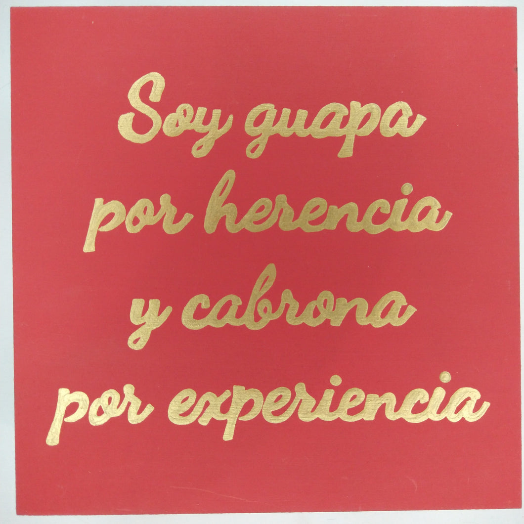 Cuadro Soy guapa por herencia
