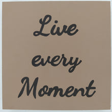 Cargar imagen en el visor de la galería, Cuadro &quot;Live every moment&quot;
